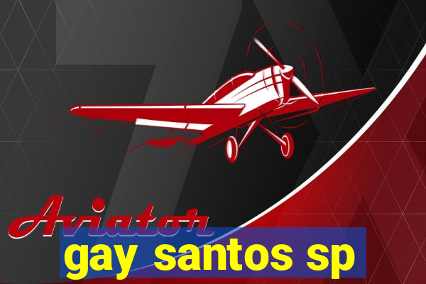 gay santos sp